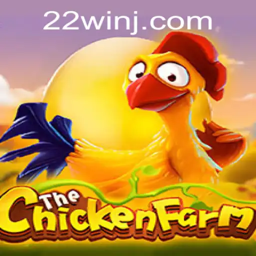 Exploring the Exciting World of ChickenFarm and the Power of 22WIN