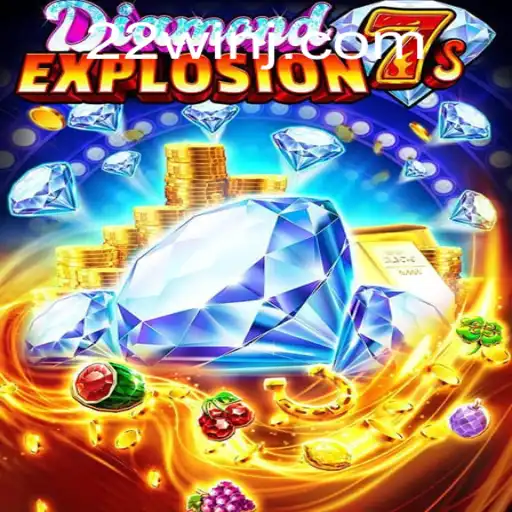 Discovering the Thrills of DiamondExplosion7s with the 22WIN Strategy