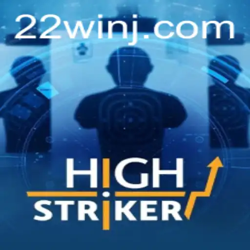 Discover the Exciting World of HighStriker: An In-Depth Guide with 22WIN