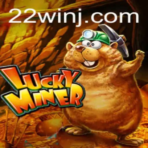 LuckyMiner: Unveiling the Excitement of 22WIN